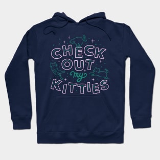 Check Out My Kitties Hoodie